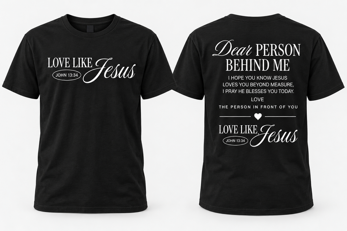 Love Like Jesus — Dear Person Behind Me