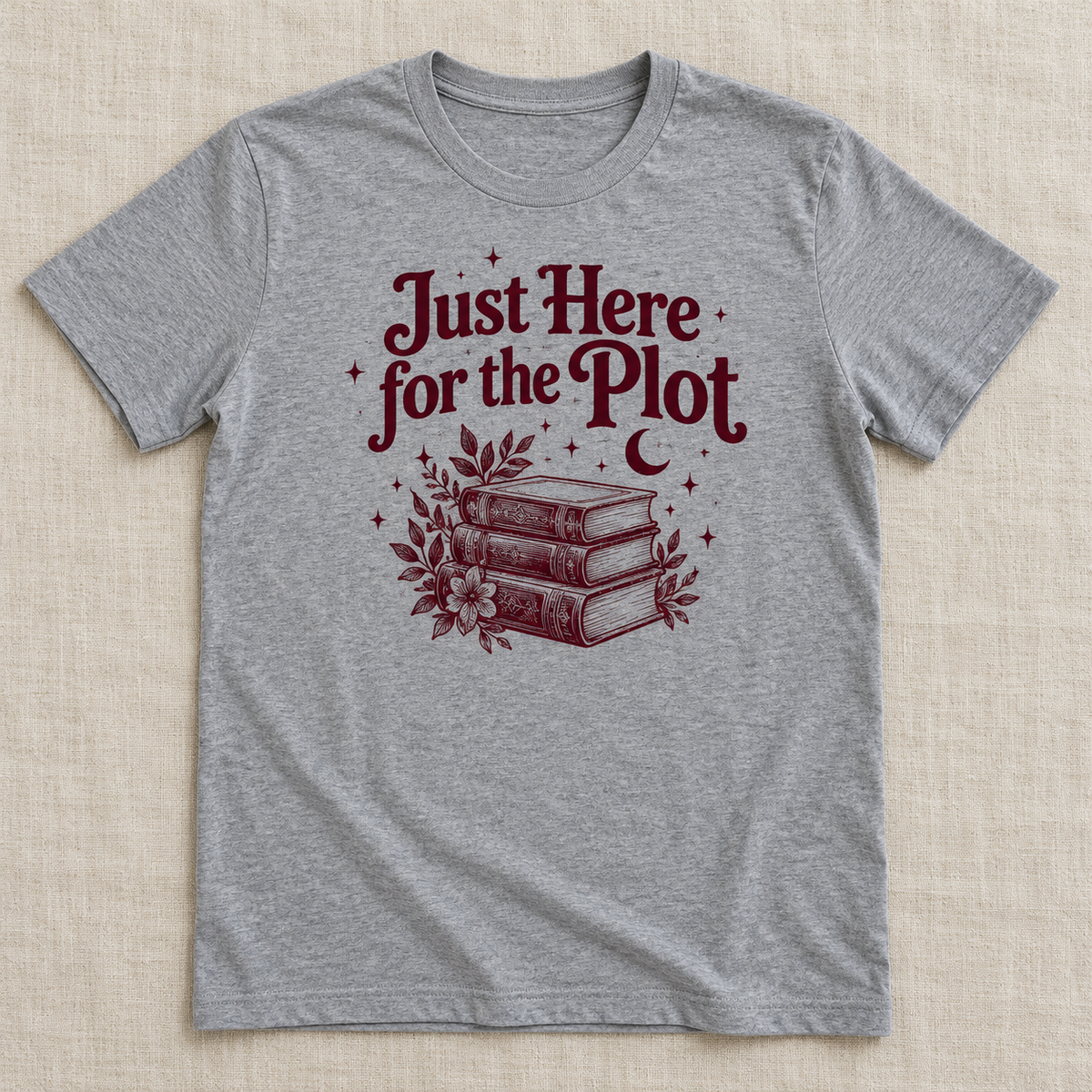 Just Here for the Plot tee shown in Gray