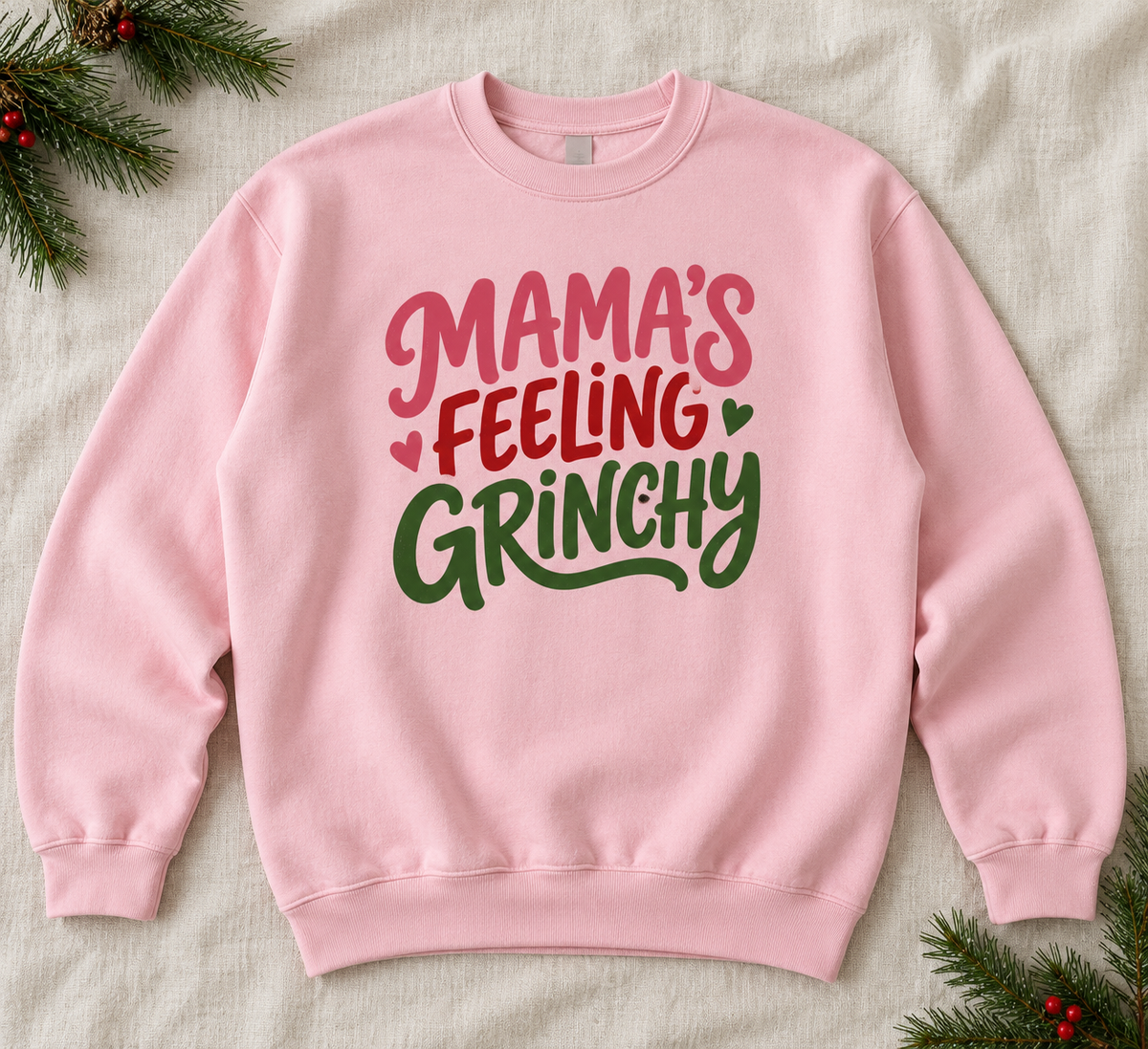 Mama's Feeling Grinchy Lettering