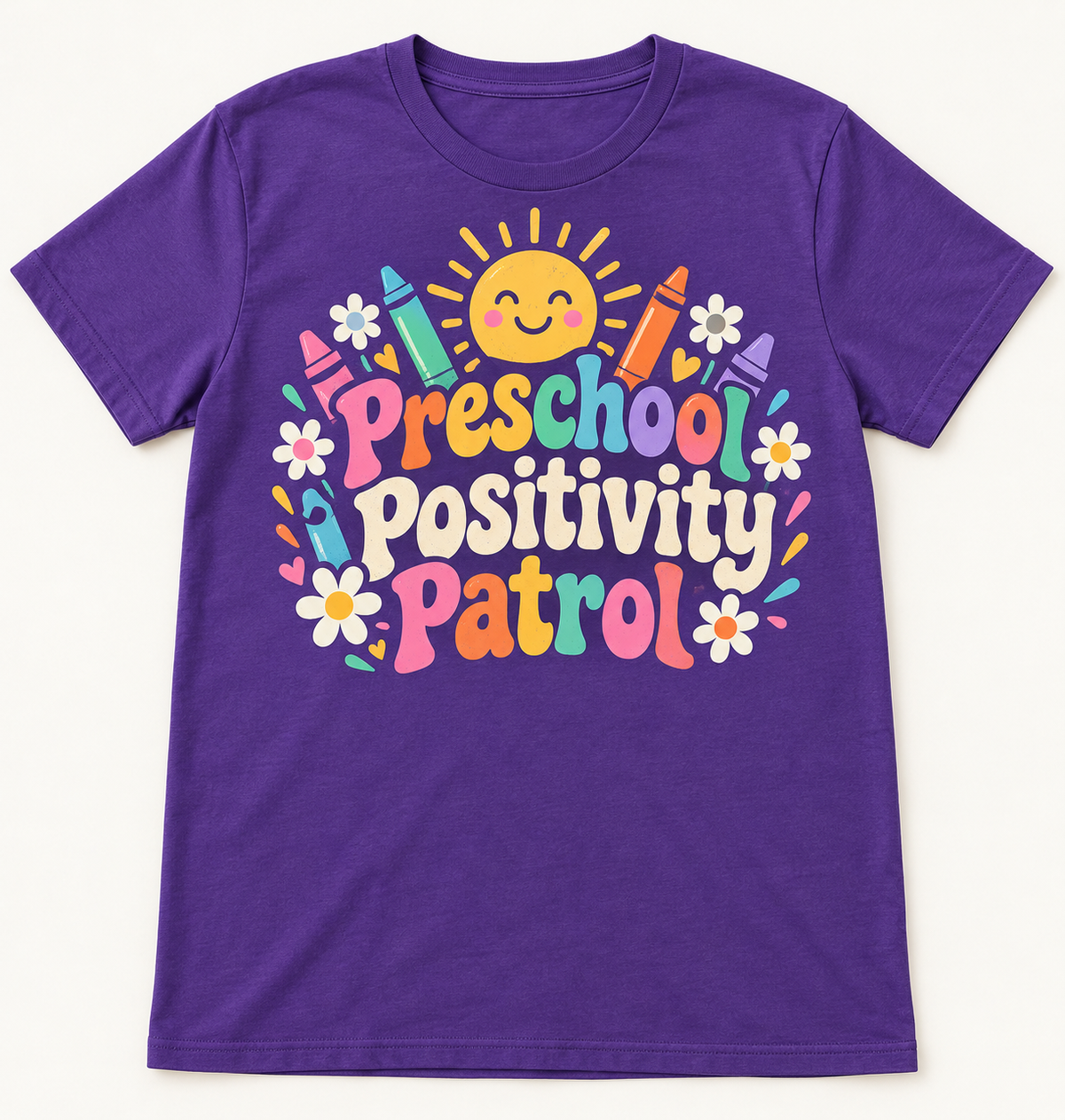 Preschool Positivity Patrol — School Staff Tee mockup