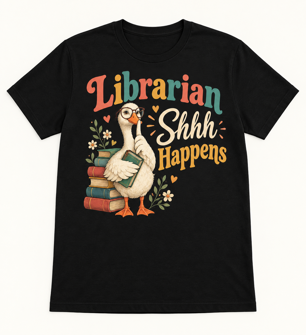 Librarian Shhh Happens — School Staff Tee mockup
