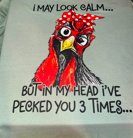 I May Look Calm — Sassy Chicken