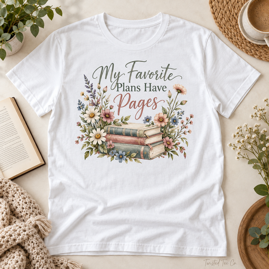 My Favorite Plans Have Pages tee mockup