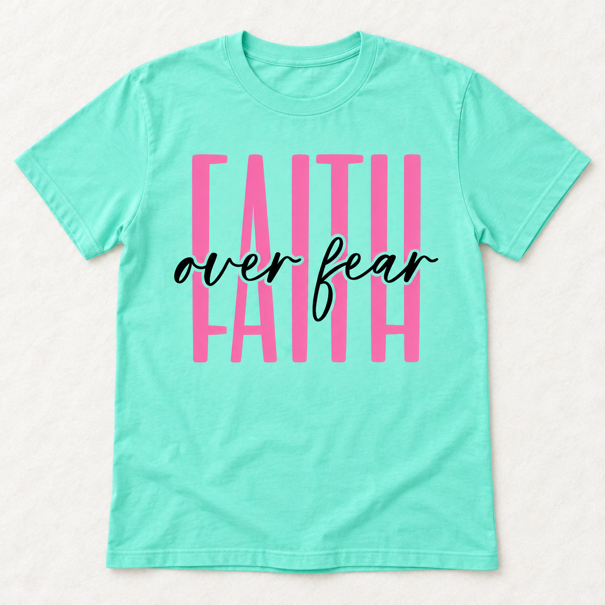 Faith Over Fear — Pink Lettering