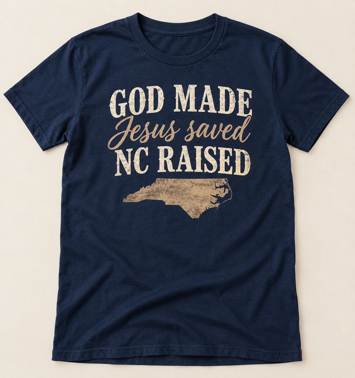 God Made, Jesus Saved, NC Raised — Rustic Heritage