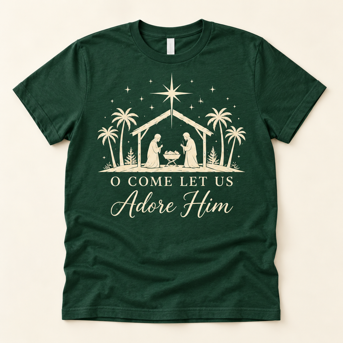 O Come Let Us Adore Him – Forest Green full tee mockup