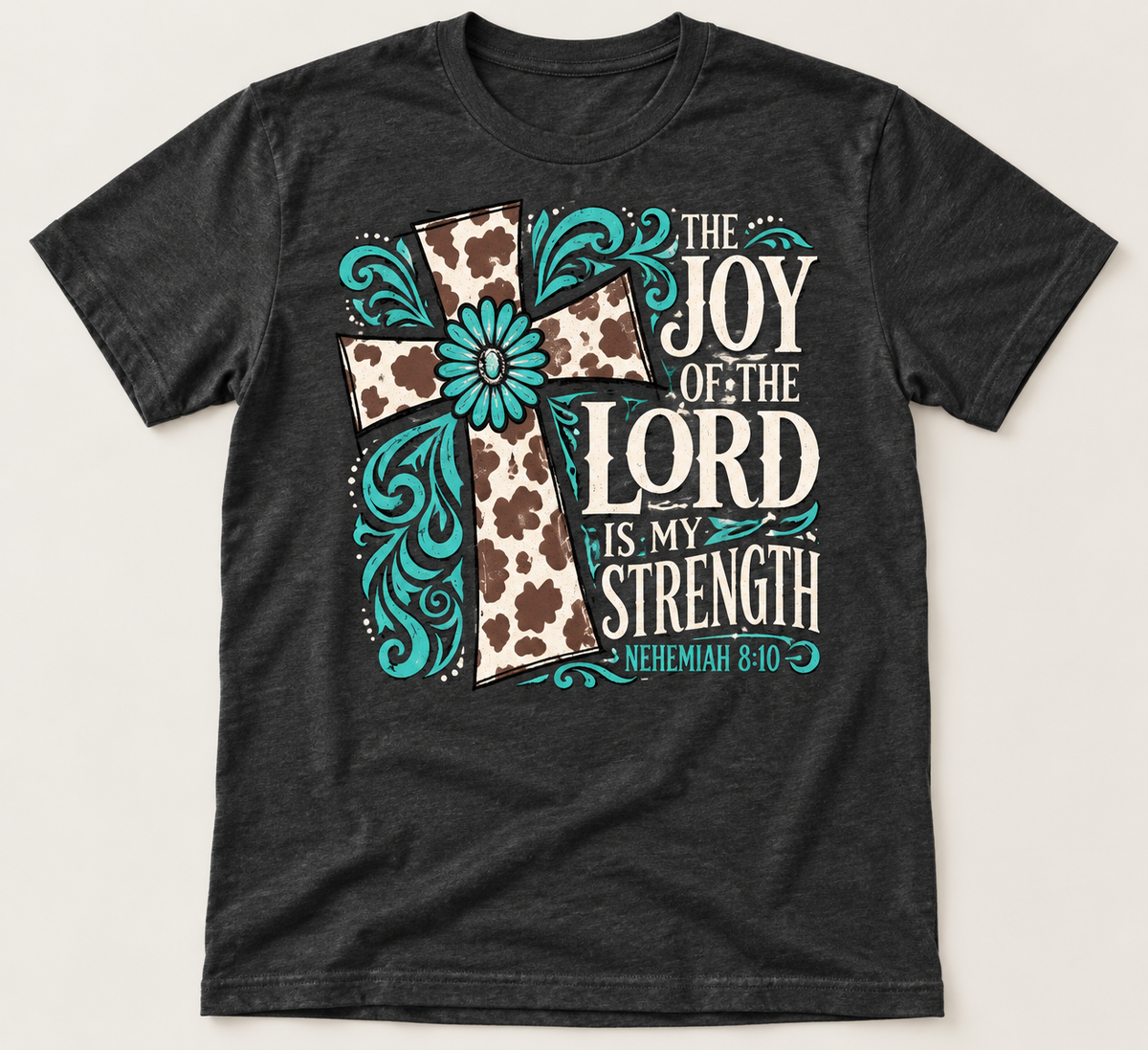 The Joy of the Lord Is My Strength — Western Cross