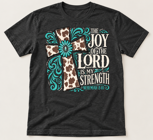 The Joy of the Lord Is My Strength — Western Cross