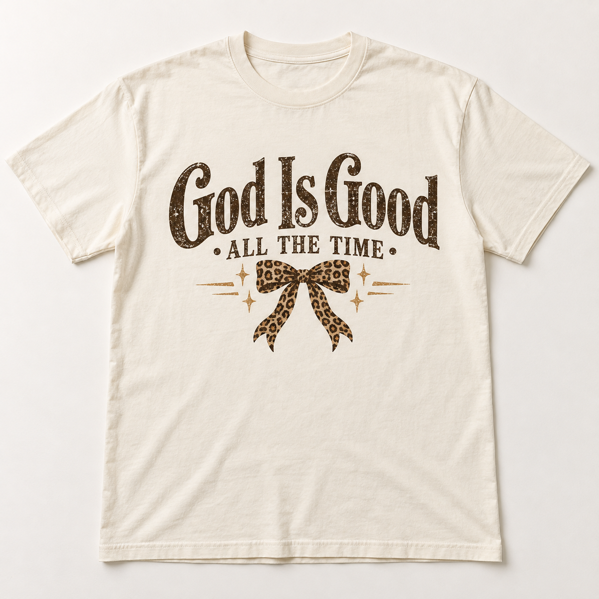 God Is Good All the Time — Rustic Botanical