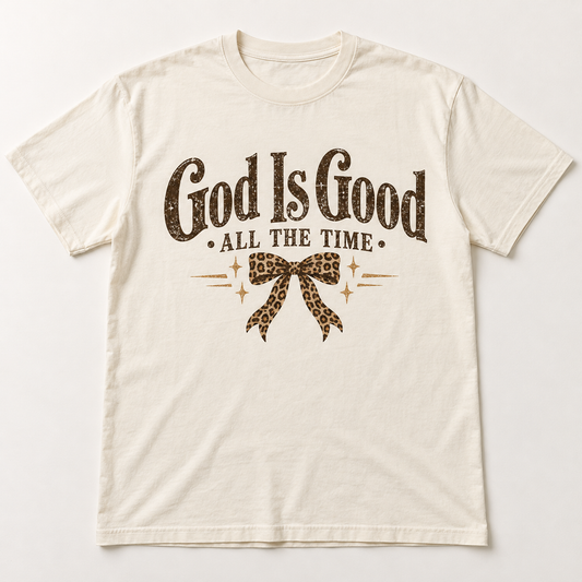 God Is Good All the Time — Rustic Botanical