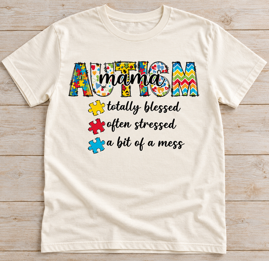 Autism Mama Blessed Stressed Tee on Natural