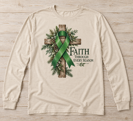 Faith Through Every Season green ribbon kidney awareness long sleeve tee