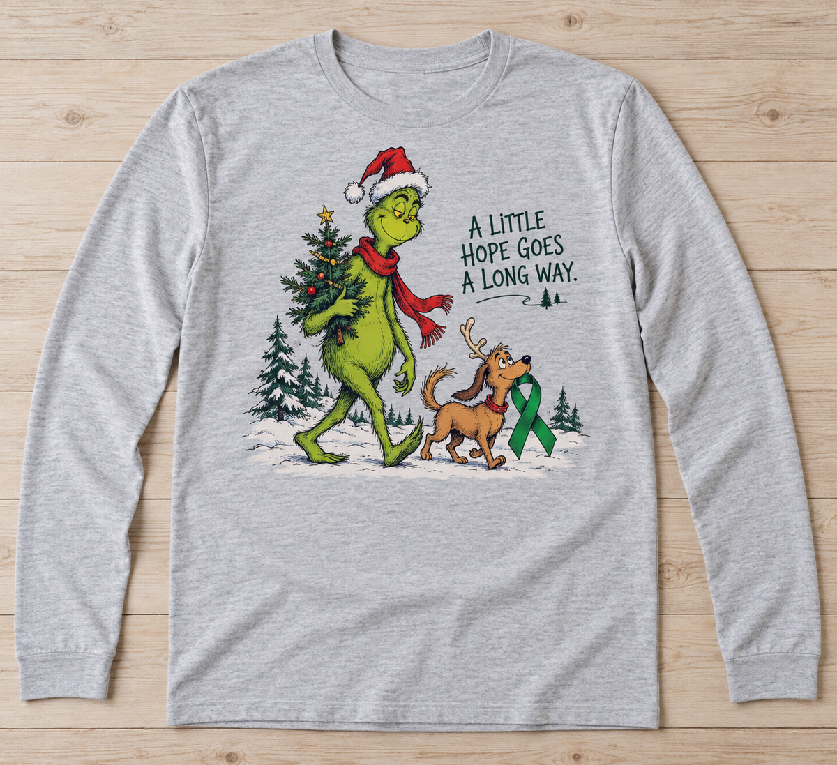 Grinch & Max — A Little Hope Goes a Long Way green ribbon kidney awareness long sleeve tee