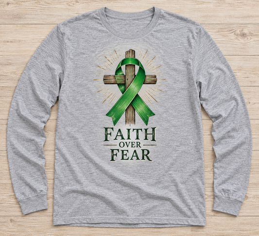 Faith Over Fear green ribbon kidney awareness long sleeve tee