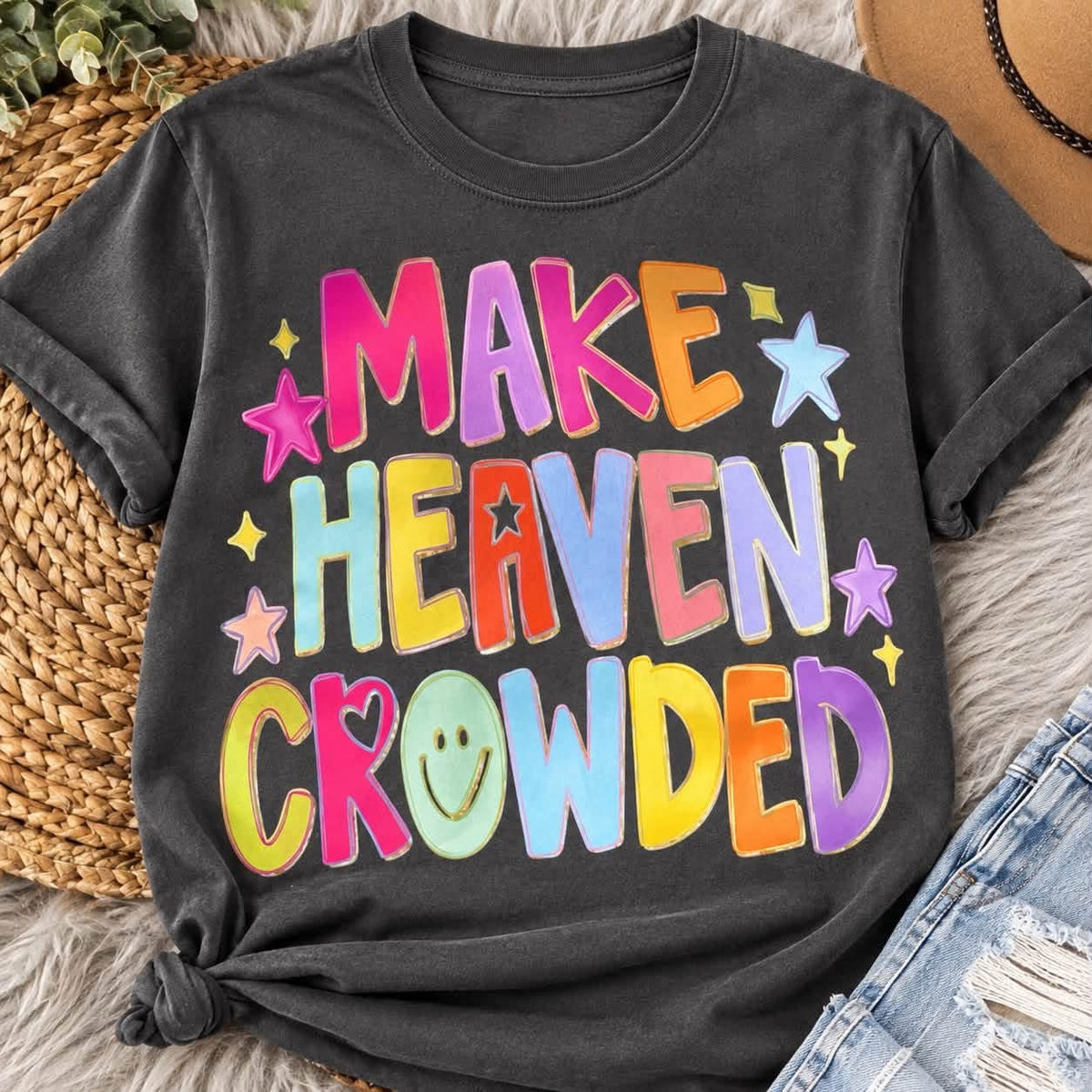 Make Heaven Crowded colorful faith graphic tee in charcoal