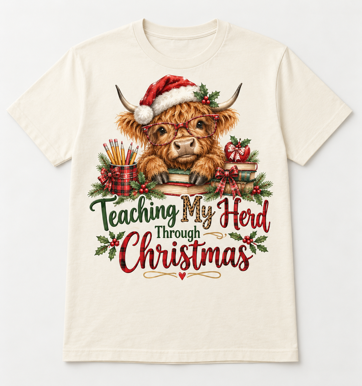 Teaching My Herd Through Christmas — Highland Cow Teacher Christmas Tee mockup