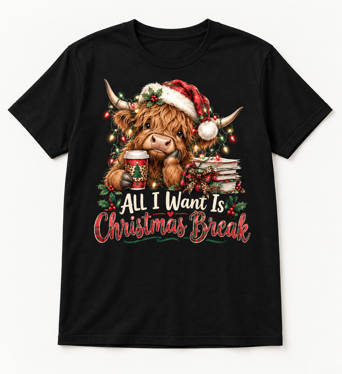 All I Want Is Christmas Break — Highland Cow Teacher Christmas Tee mockup