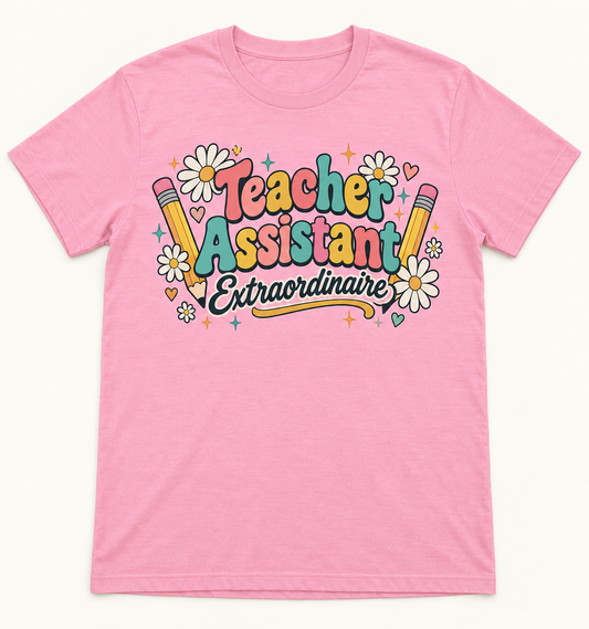 Teacher Assistant Extraordinaire — School Staff Tee mockup