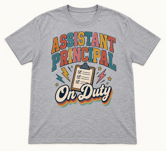 Assistant Principal On Duty — School Staff Tee mockup